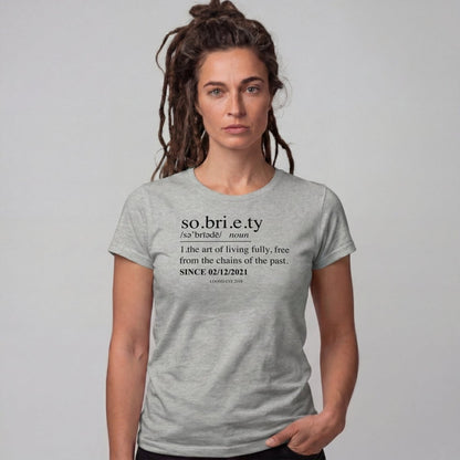 Sober T Shirt | Women's Sobriety Definition Tee with Custom Sober Date