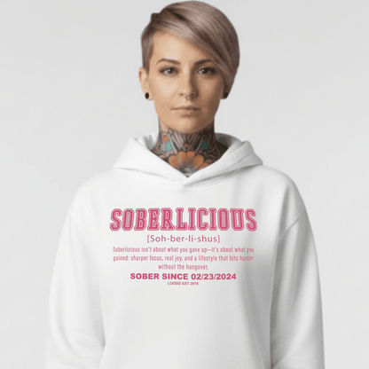 Women's Soberlicious Definition Hoodie w/ Custom Sobriety Date