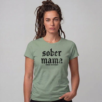 Sober T Shirt | Women's Sober Mama