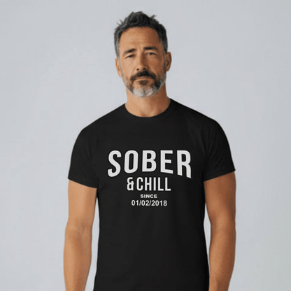 Sober and Chill Unisex T-Shirt w/ Personalized Sober Date