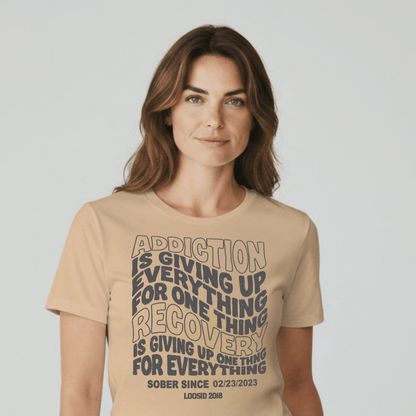 Addiction is Giving up Sober T Shirt fit detail (view 19)