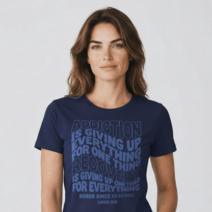 Addiction is Giving up Sober T Shirt graphic detail (view 24)