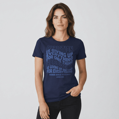 Addiction is Giving up Sober T Shirt lifestyle view (view 25)