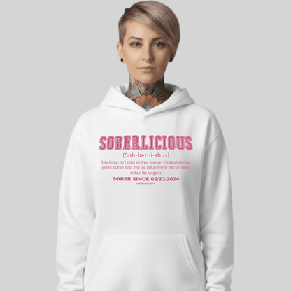 Women's Soberlicious Definition Hoodie w/ Custom Sobriety Date