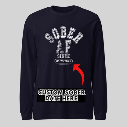 Sober AF Long Sleeve Sober T Shirt graphic detail (view 4)
