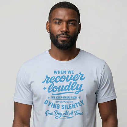 When we recover loudly men Sober T Shirt featuring the design (view 21)
