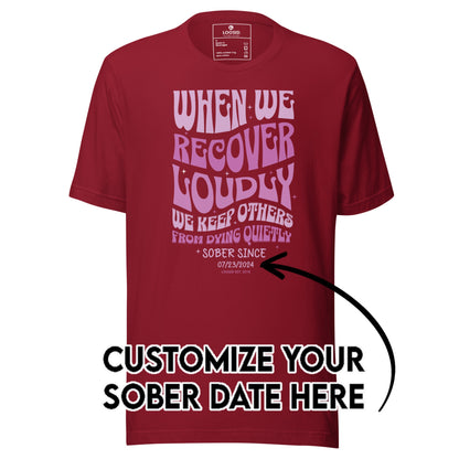 Sober T Shirt | Women's When We Recover Loudly