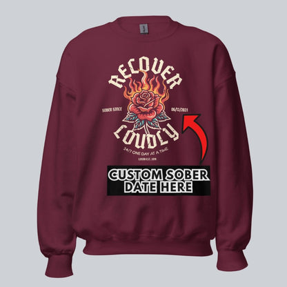 Recover Loudly Sweatshirt with Custom Sobriety Date