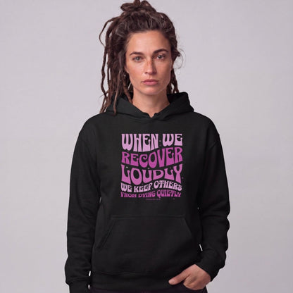 Recovery Hoodie | Women's When We Recover Loudly