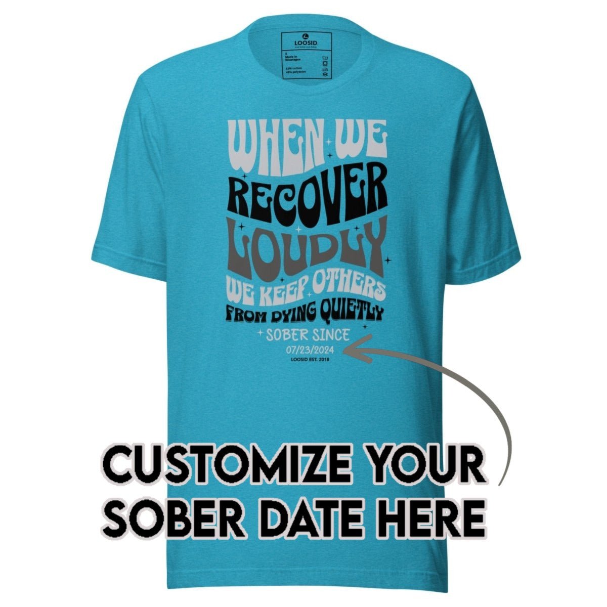 Sober T Shirt | Women's When We Recover Loudly