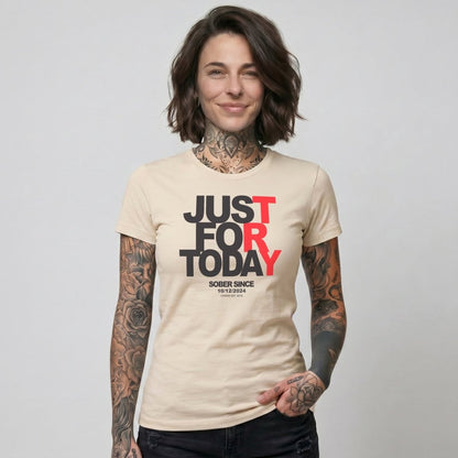 Just Try For Today Sober T Shirt with Custom Sobriety Date