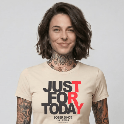 Just Try For Today Sober T Shirt with Custom Sobriety Date