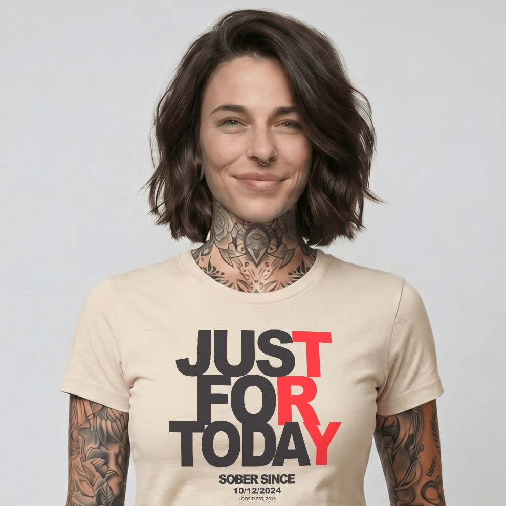 Just Try For Today Sober T Shirt with Custom Sobriety Date