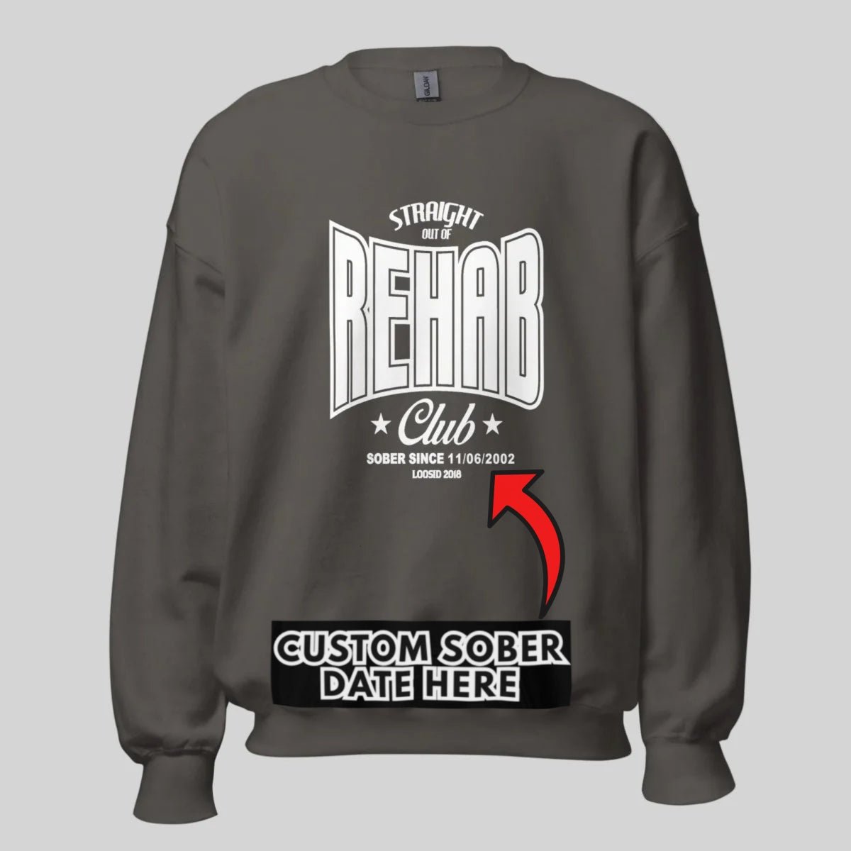 Rehab Sweatshirt with Custom Sobriety Date | Sobriety Sweatshirt