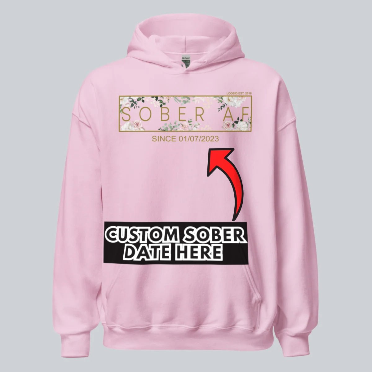 Recovery Hoodie | Women's Sober AF Flower Hoodie with Custom Date