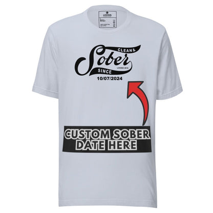 Sober T Shirt | Personalized Sober Since Shirt with Custom Date