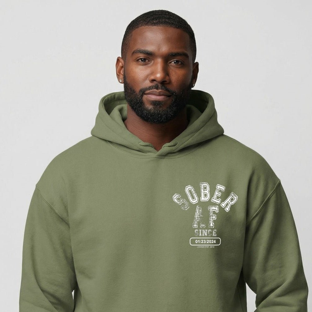 Recovery Hoodie | Sober AF Since Hoodie Front and Back Print with Custom Sobriety Date