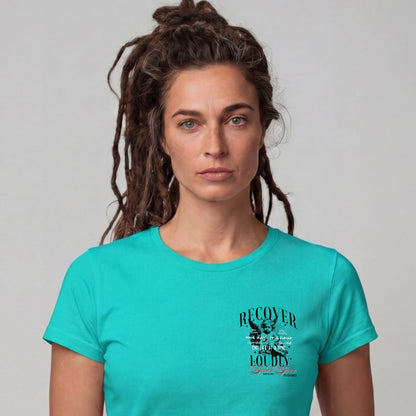 Recover Loudly Limited-Edition Women's T-Shirt with Recovery Date