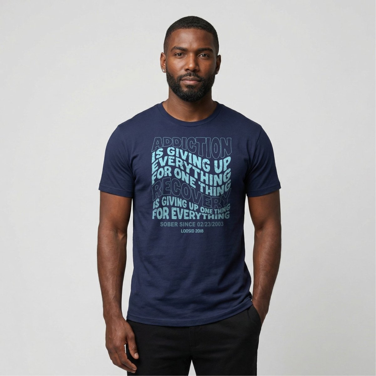 Sober T Shirt | Men's Addiction is Giving up Tee