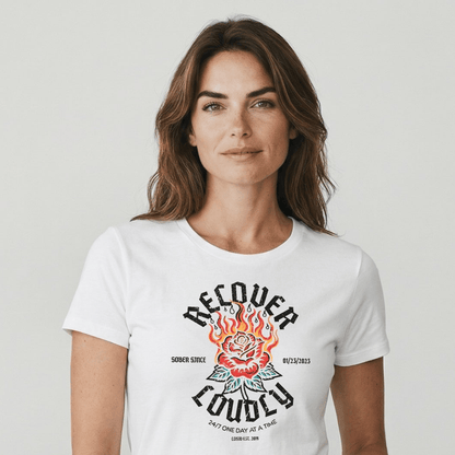Recover Loudly Sober T Shirt with Custom Sobriety Date