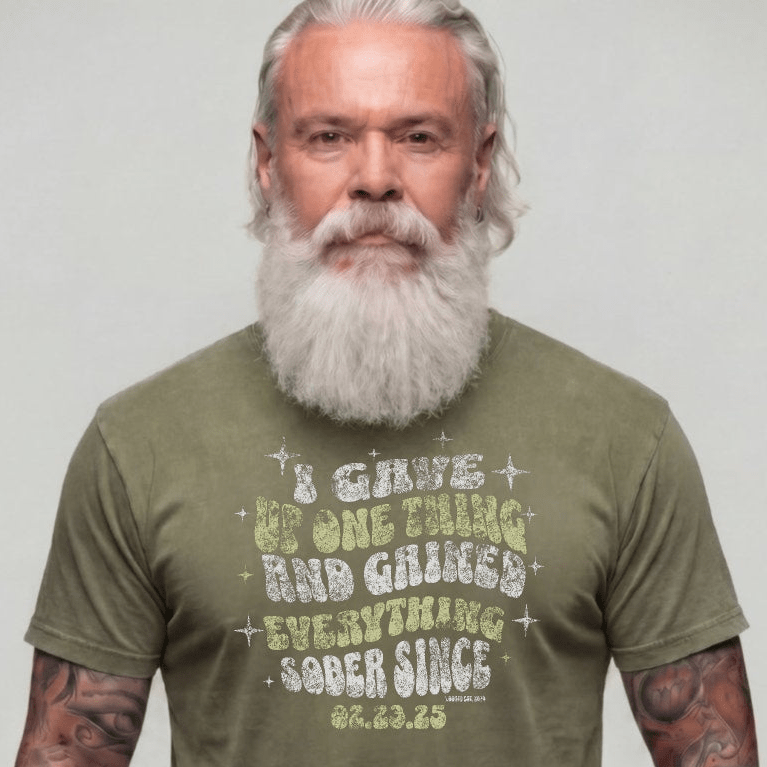 Sober T Shirt | Men's I Gave Up One Thing Garment-Dyed Tee