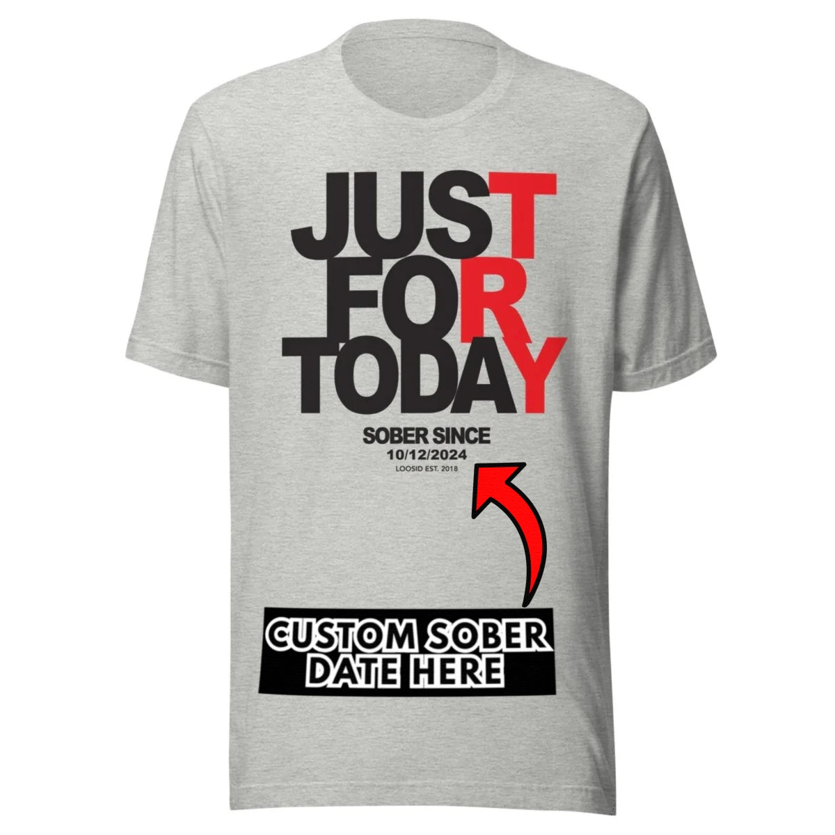 Men's Just Try For Today T-shirt with Custom Sobriety Date