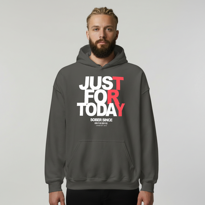 Recovery Hoodie | Just For Today Custom Sobriety Date Unisex Hoodie