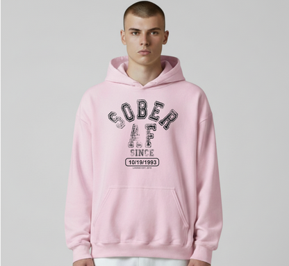 Recovery Hoodie | Sober AF Since Unisex Hoodie with Custom Sobriety Date