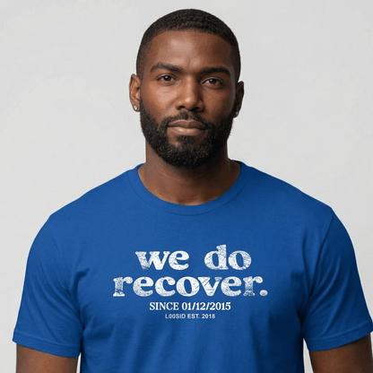 Sober T Shirt | Men's We Do Recover Tee