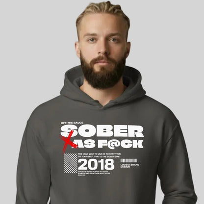 Loosid Sober As F*ck Recovery Hoodie featuring the design