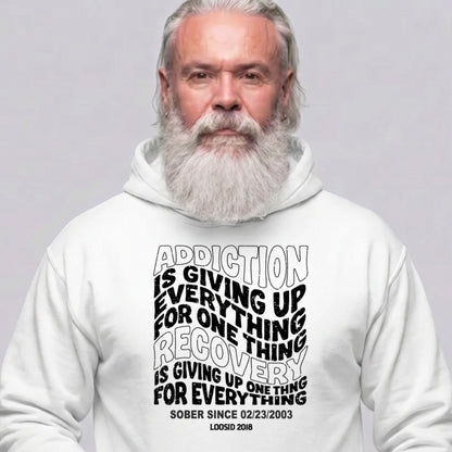 Recovery Hoodie | Men's Addiction is Giving up