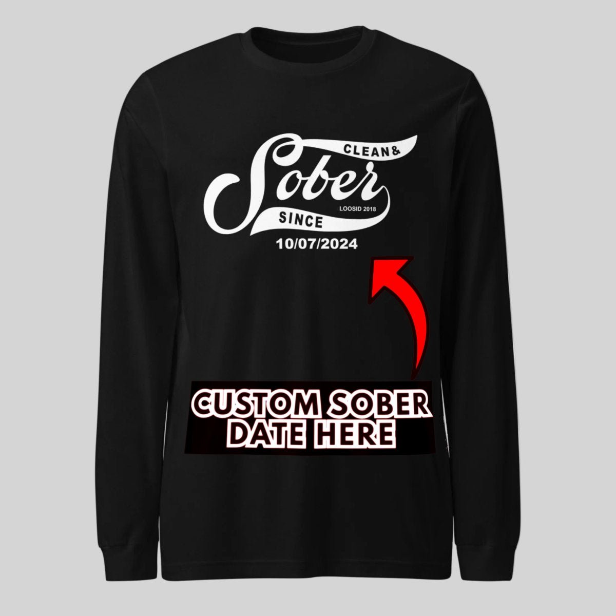 Men's Sober Since Long Sleeve T-shirt w/ Custom Sobriety Date