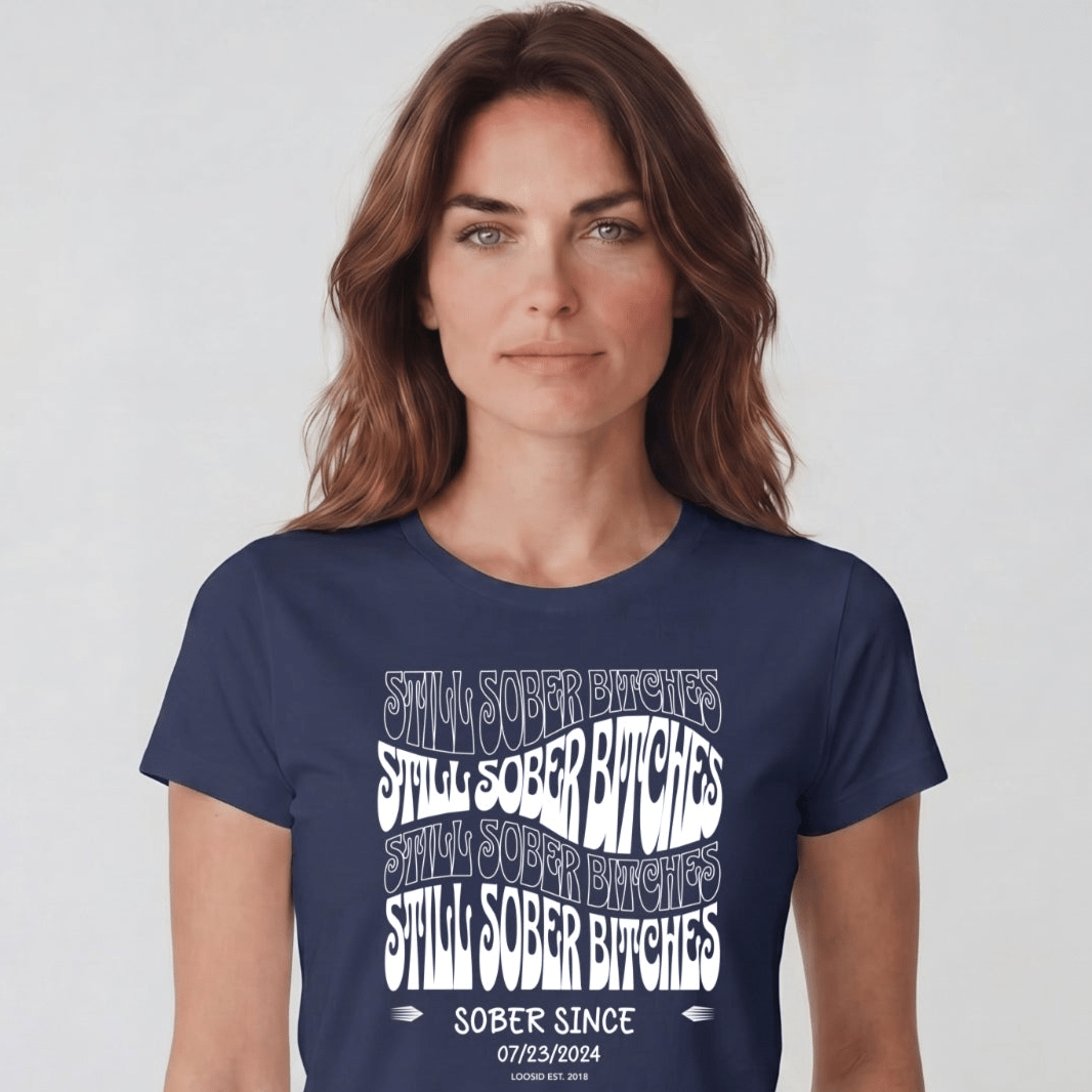 Sober T Shirt | Women's Still Sober-B