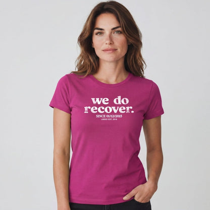 Sober T Shirt | Women's We Do Recover
