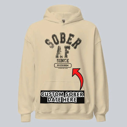 Recovery Hoodie | Sober AF Since Unisex Hoodie with Custom Sobriety Date