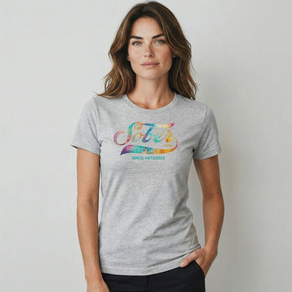 Sober T Shirt | Women's Sober Since Tee