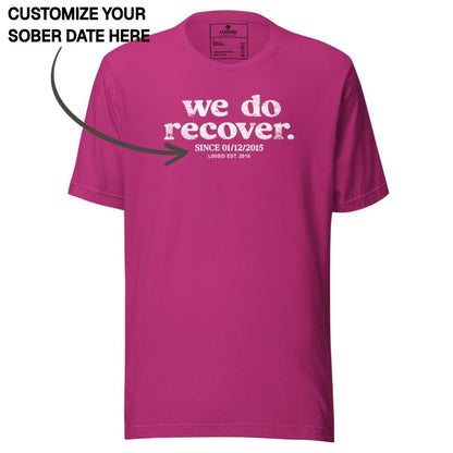 Sober T Shirt | Women's We Do Recover