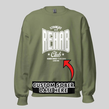 Rehab Sweatshirt with Custom Sobriety Date | Sobriety Sweatshirt