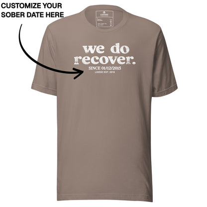 Sober T Shirt | Men's We Do Recover