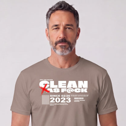 Clean T Shirt | Men's Clean As F*ck Since