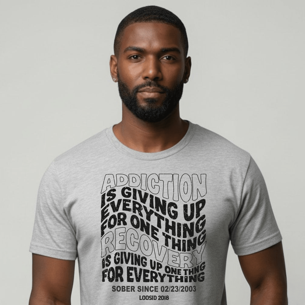 Sober T Shirt | Men's Addiction is Giving up Tee