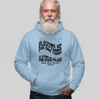 Recovery Hoodie | Men's Addiction is Giving up