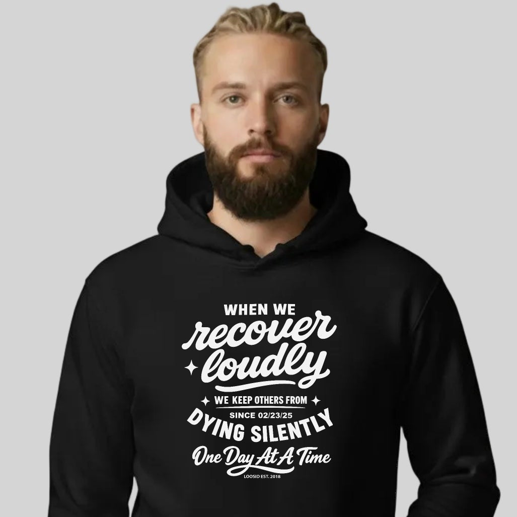 When we recover loudly men's hoodie