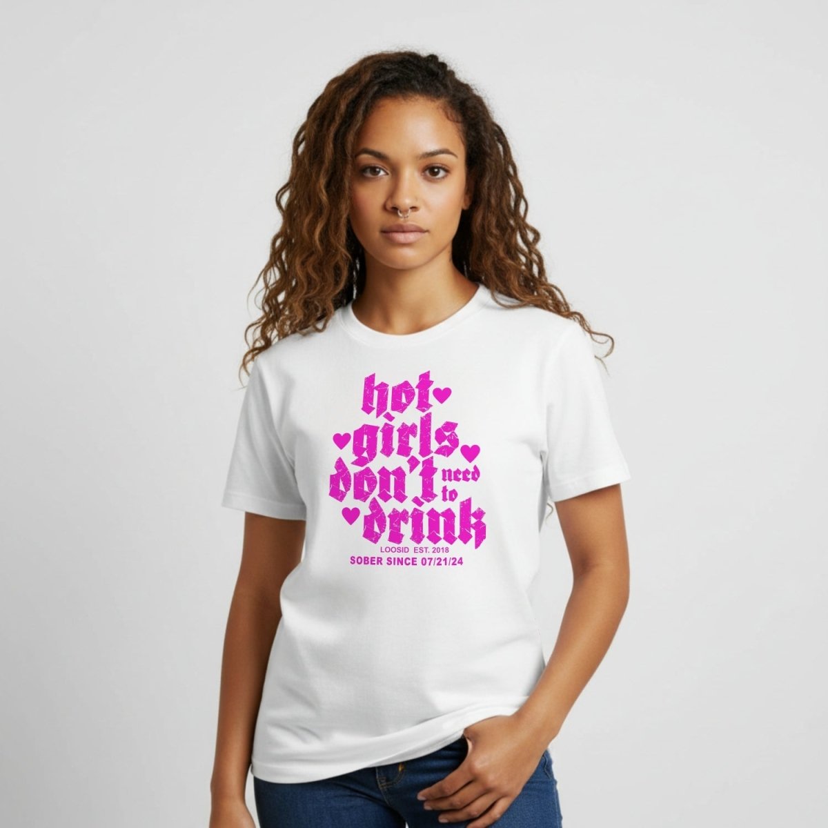 Hot Girls Don't Drink Sober T Shirt lifestyle view (view 5)