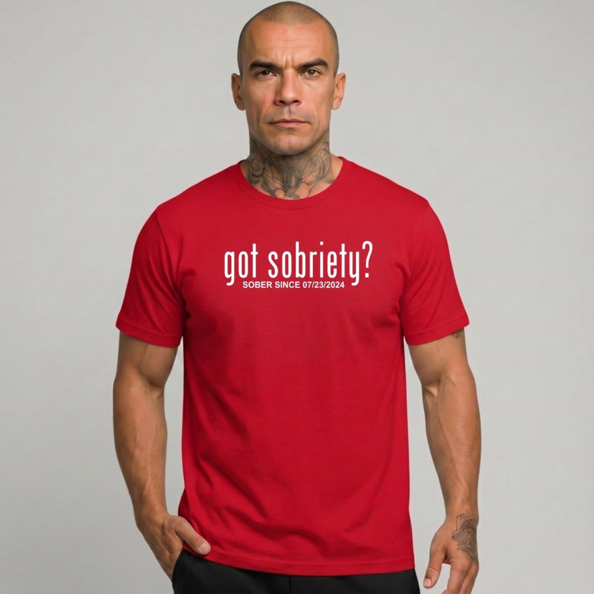 Got Sobriety? – Sober Since T-Shirt with Custom Sobriety Date