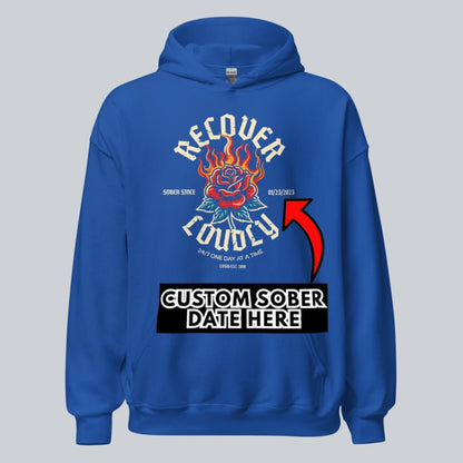 Recovery Hoodie | Recover Loudly Custom Sobriety Date Hoodie