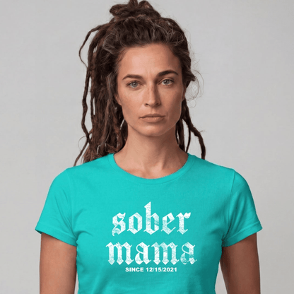 Sober T Shirt | Women's Sober Mama