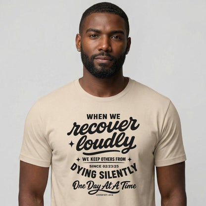 When we recover loudly men Sober T Shirt lifestyle view (view 15)