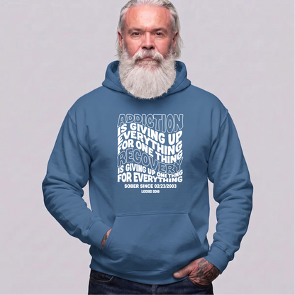 Recovery Hoodie | Men's Addiction is Giving up