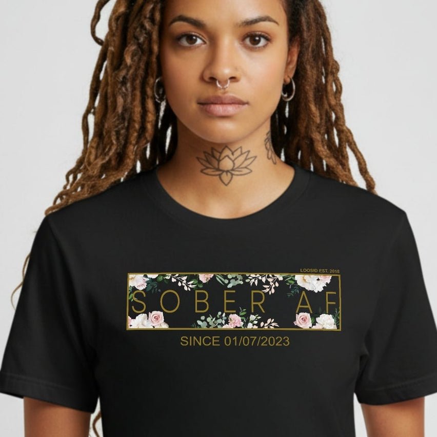 Sober T Shirt | Women’s Sober AF Flower Tee with Personalized Sobriety Date